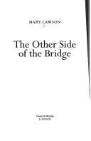 Cover of: The Other Side of the Bridge (Uncorrected Proof Copy) by Mary Lawson