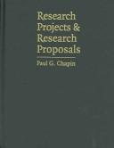 Cover of: Research Projects and Research Proposals by Paul G. Chapin