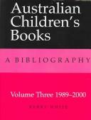 Cover of: Australian Children's Books - A Bibliography: 1973-1988 (Miegunyah Press)