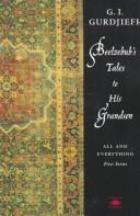 Cover of: Beelzebub's Tales to His Grandson by Georges Ivanovitch Gurdjieff