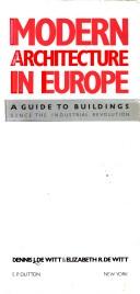 Cover of: Modern Architecture in Europe by Dennis DeWitt, Elizabeth R. DeWitt