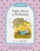 Cover of: Piglet Meets a Heffalump Storybook (Pooh Storybook) by A. A. Milne