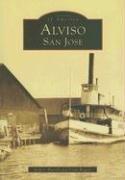 Cover of: Alviso,  San Jose   (CA)  (Images of America) by Robert Burrill, Lynn Rogers
