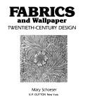 Cover of: Fabrics and Wallpapers by Mary Schoeser, Mary Schoeser