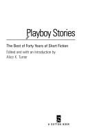 Cover of: Playboy stories by Alice K. Turner