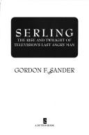 Cover of: Serling by Gordon F. Sander, Gordon F. Sander