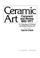 Cover of: Ceramic Art : Comment and Review 1882-1977 
