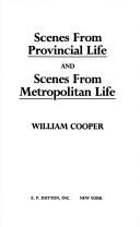 Cover of: Scenes from provincial life ; and, Scenes from metropolitan life by Cooper, William