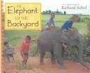 Cover of: An Elephant in the Backyard by Richard Sobol