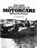 Cover of: The New encyclopedia of motorcars, 1885 to the present