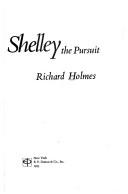 Cover of: Shelley: the pursuit