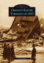 Omaha's Easter tornado of 1913 by Travis Linn Sing