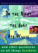 Cover of: On the night the hogs ate Willie: and other quotations on all things Southern