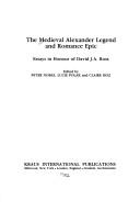 Cover of: The Medieval Alexander legend and romance epic: essays in honour of professor David Ross