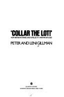 "Collar the lot!" by Peter Gillman, Leni Gillman