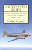 Cover of: Contested Skies: Trans-Australia Airlines Australian Airlines 1946-1992