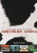Cover of: Tourism destinations southern Africa by Heather Du Plessis