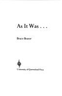 As it was by Bruce Beaver