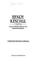 Cover of: Henry Kendall | Michael Ackland
