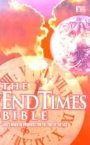 Cover of: The Endtimes Bible: God's Word of Prophecy for the End of the Age / God's Word (God's Word Series)