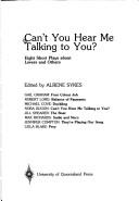 Cover of: Can't you hear me talking to you? by edited by Alrene Sykes.