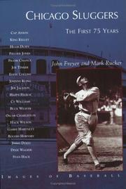 Cover of: Chicago Sluggers: The First 75 Years   (IL)  (Images of Baseball)