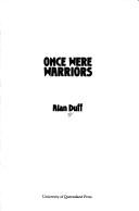 Once Were Warriors (Once Were Warriors Trilogy #1) by Duff, Alan