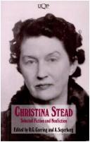 Cover of: Christina Stead (UQP Australian authors)