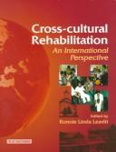 Cover of: Cross-cultural rehabilitation: an international perspective