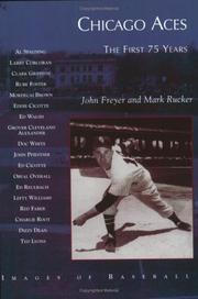 Cover of: Chicago Aces: The First 75 Years   (IL)  (Images of Baseball)