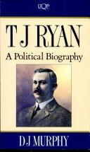 Cover of: T.J. Ryan: A political biography (UQP biography)