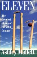 Cover of: Eleven: The Greatest Cricketers Of The Twentieth Century