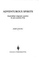 Cover of: Adventurous Spirits: Australian Migrant Society in Pre-Cession Fiji