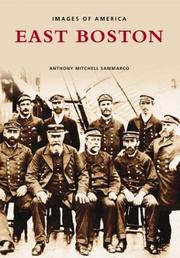 Cover of: East Boston by Anthony Mitchell Sammarco