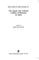 Cover of: Social and Cultural Context of Medicine in India (Main Currents in Indian Sociology, No 4)