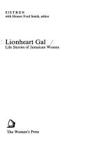 Cover of: Lionheart gal: life stories of Jamaican women