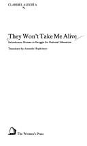 Cover of: They won't take me alive by Claribel Alegría