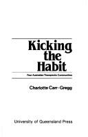 Kicking the Habit by Charlotte Carr-Gregg
