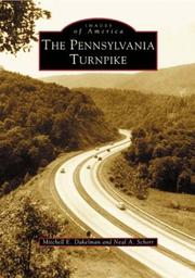 The Pennsylvania Turnpike by Mitchell  E.  Dakelman, Neal  A.  Schorr