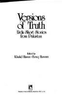 Cover of: Versions of truth: Urdu short stories from Pakistan