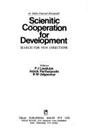 Cover of: Scienitic [i.e. Scientific] cooperation for development by editors, P.J. Lavakare, Ashok Parthasarathi, B.M. Udgaonkar.