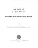 The Arthur of the Welsh by Rachel Bromwich, A. O. H. Jarman