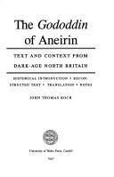 Cover of: The Gododdin of Aneirin: Text and Context from Dark-Age North Britain