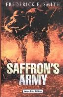 Cover of: Saffron's Army by Frederick E. Smith