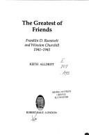 Cover of: The Greatest of Friends by Keith Alldritt