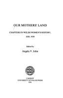 Cover of: Our mother's land by edited by Angela V. John.