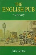 Cover of: THE ENGLISH PUB:A HISTORY. by 