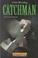 Cover of: Catchman