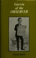 Cover of: Garvin of the Observer by David Ayerst, David Ayerst