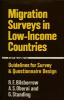 Migration surveys in low income countries by Richard E. Bilsborrow, A. S. Oberai, Guy Standing